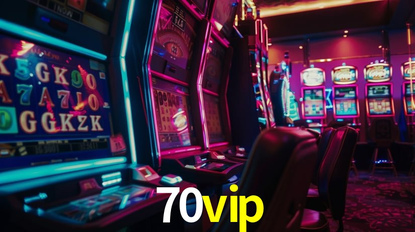 Descubra o Mundo do Cassino Online com 70vip
