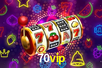 Descubra o Programa VIP da 70vip: Vantagens Exclusivas para Jogadores