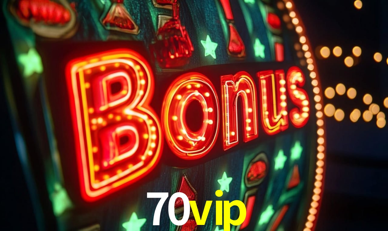 Recursos de Bônus 70vip
